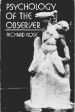 Cover of Psychology of the Observer by Richard Rose