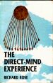 Cover of The Direct-Mind Experience by Richard Rose